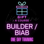 *GIFT* BUILDER GEL / BIAB 1 DAY TRAINING