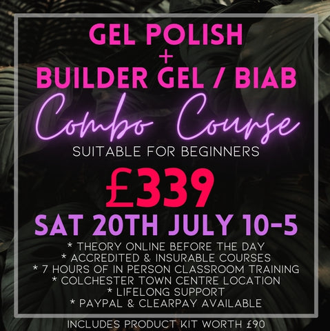 GEL POLISH & BUILDER / BIAB course sat 20th JULY 10-5