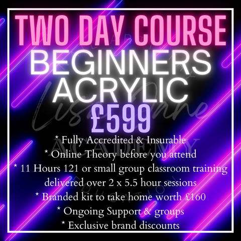 ACRYLIC BEGINNER 2 DAY TRAINING